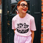 You Do You - Baby Pink Tee pre-order